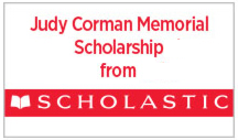 Judy Corman Scholarship from Scholastic